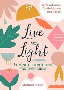 Live in Light: 5-Minute Devotions for Teen Girls (Inspirational Devotional for Teen Girls) | Amazon price tracker / tracking, Amazon price history charts, Amazon price watches, Amazon price drop alerts